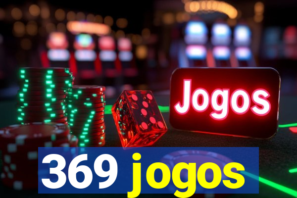 369 jogos